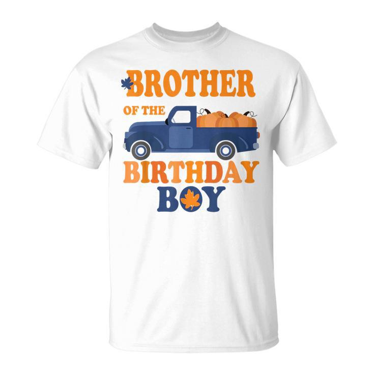 Brother Of The Pumpkin Truck 1St Birthday Boy Family T-Shirt