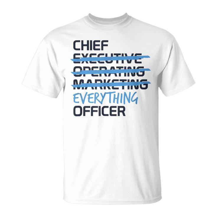 Ceo Chief Everything Officer Entrepreneur Business T-Shirt