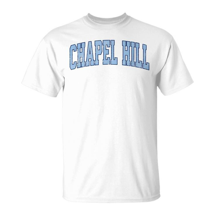 Chapel Hill North Carolina Nc Vintage Athletic Sports  Unisex T-Shirt