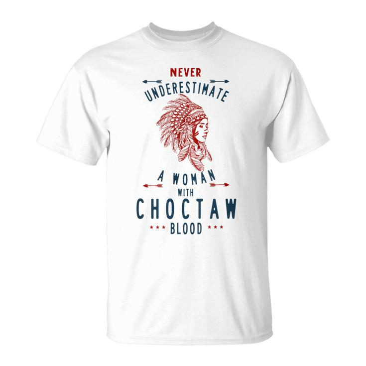Choctaw Native American Indian Woman Never Underestimate Native American Funny Gifts Unisex T-Shirt