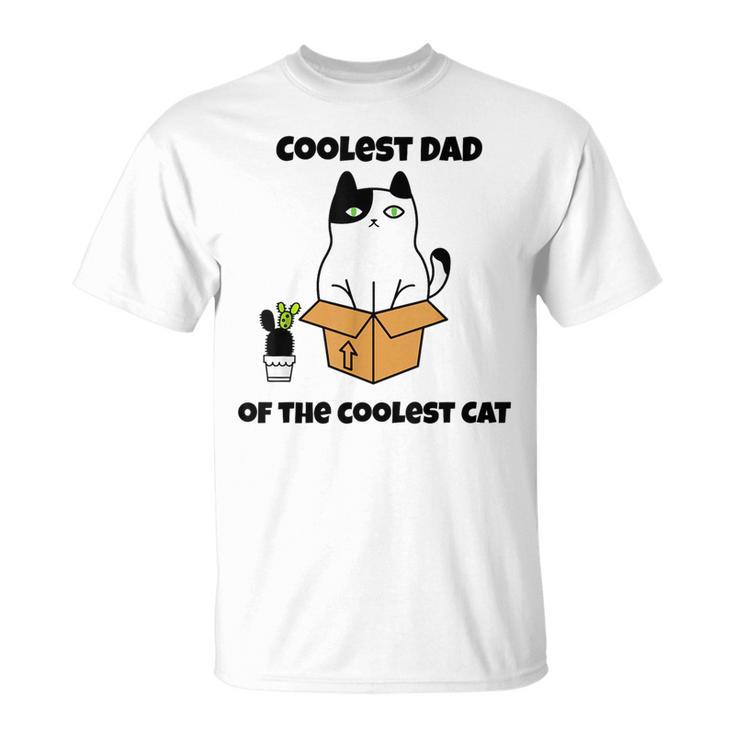 Coolest Dad Of The Coolest Cat Fathers Day Gift Cat Lover  Unisex T-Shirt