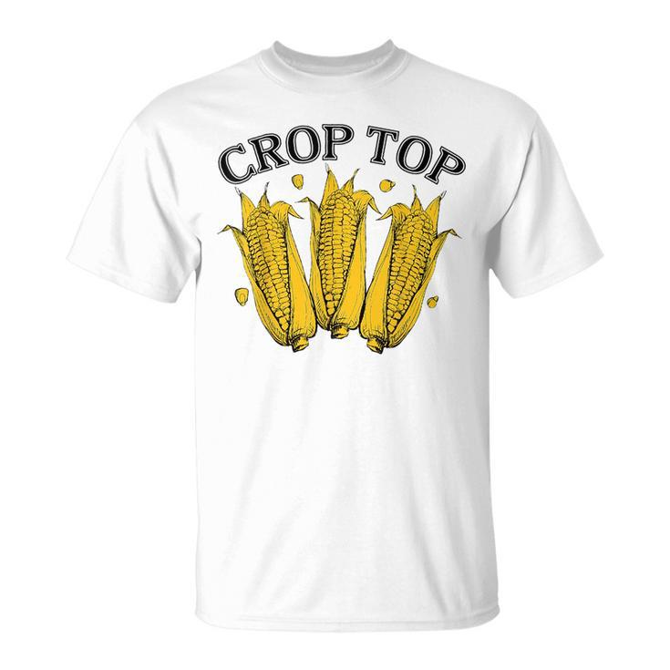 Corn Crop Top Funny Farmer Farming Corn Lover Summer Unisex T-Shirt