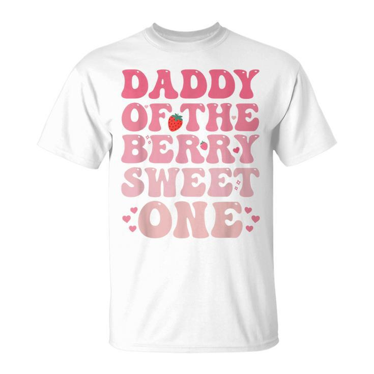 Daddy Of The Berry Sweet Birthday Gifts Sweet Strawberry  Unisex T-Shirt