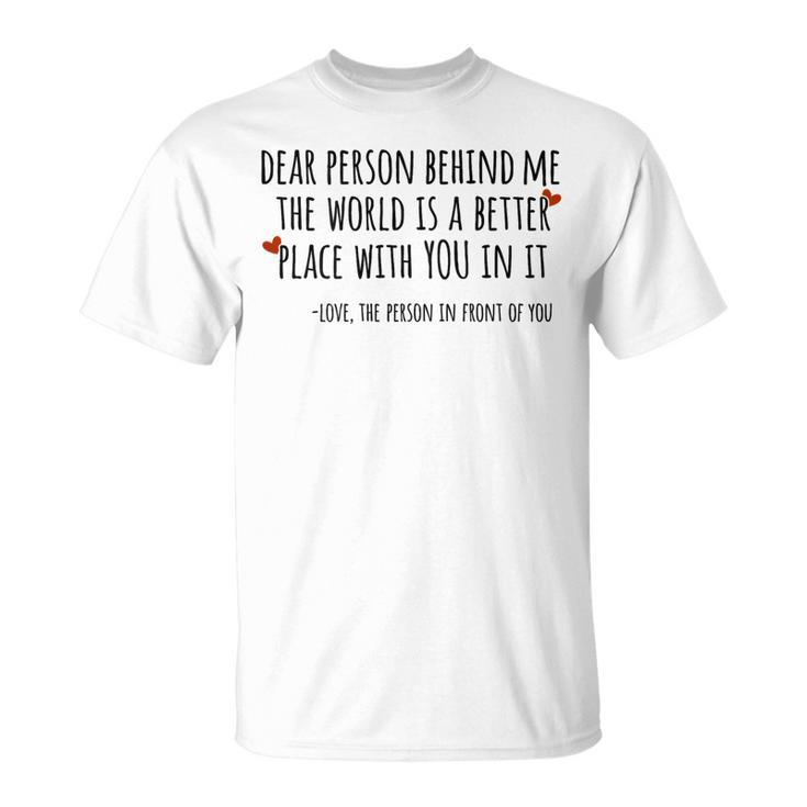 Depression & Suicide Prevention Awareness Person Behind Me Depression Funny Gifts Unisex T-Shirt