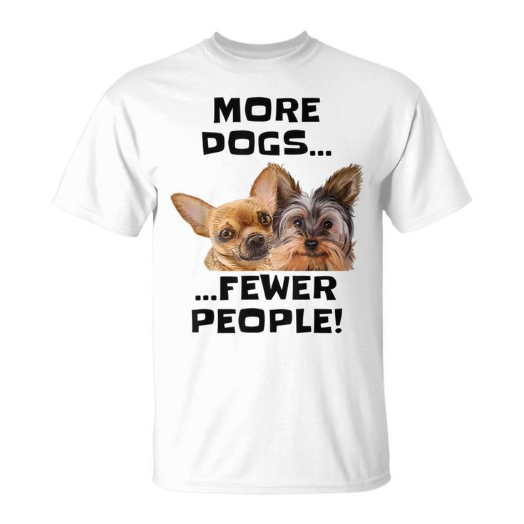 More Dogs Fewer People T-shirt