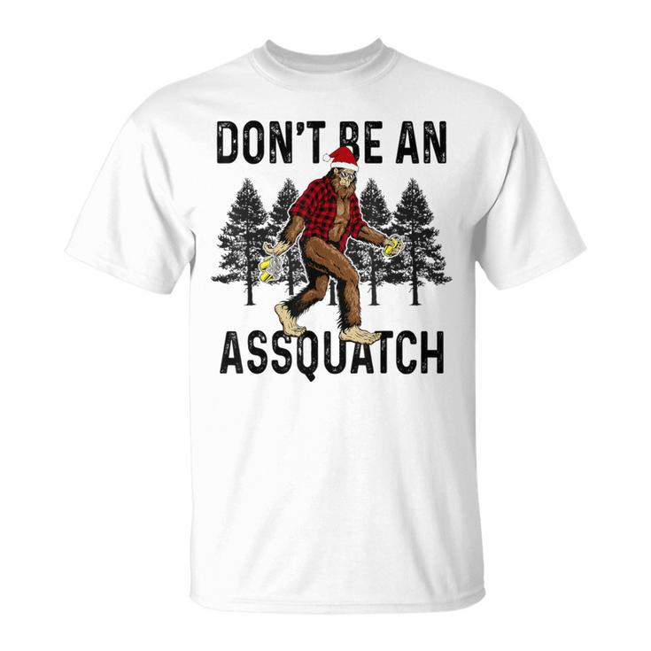Don't Be An Assquatch Snarky Outdoor Sasquatch Night Stroll T-Shirt