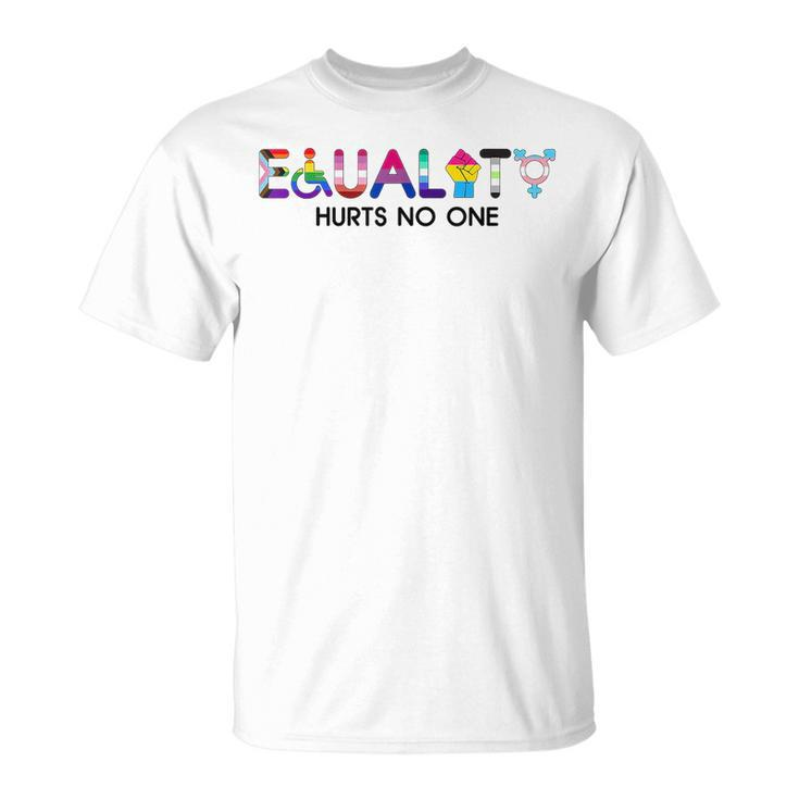 Equality Hurts No One Pride Month Support Lgbt  Unisex T-Shirt