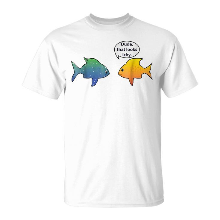 Fish Keeping Aquarium Hobby Ich Funny Aquarium Funny Gifts Unisex T-Shirt