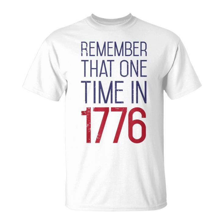 Fourth Of July Remember 1776 Funny American History Usa Unisex T-Shirt