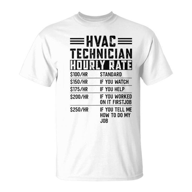 Hvac Technician Hourly Rate Hvac Mechanic Labor Rates T-Shirt