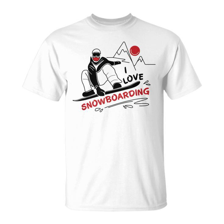 Funny I Love Snowboarding  Snow Lovers Gift Snowboarding Funny Gifts Unisex T-Shirt