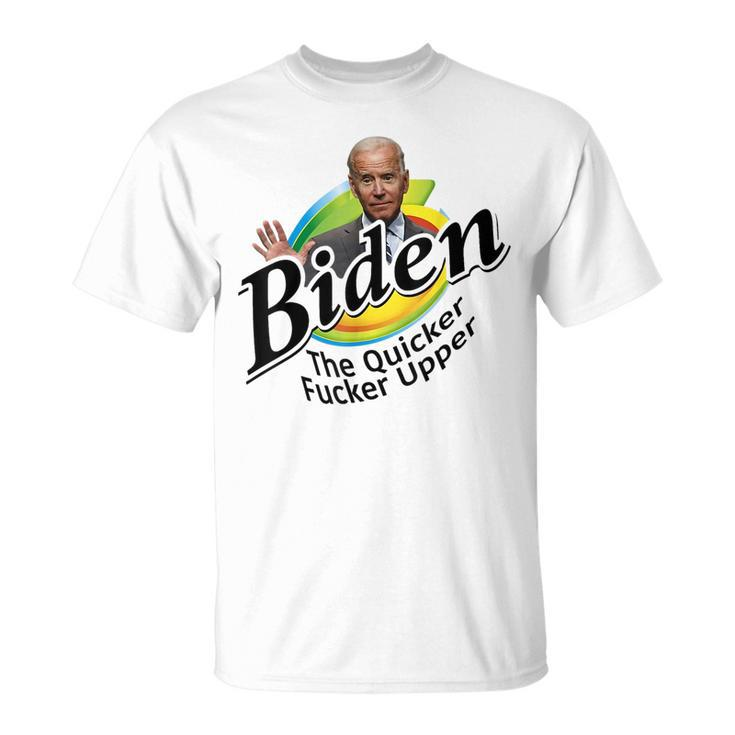 Funny Joe Biden Quicker Fr Upper Anti Biden Conservative  Unisex T-Shirt