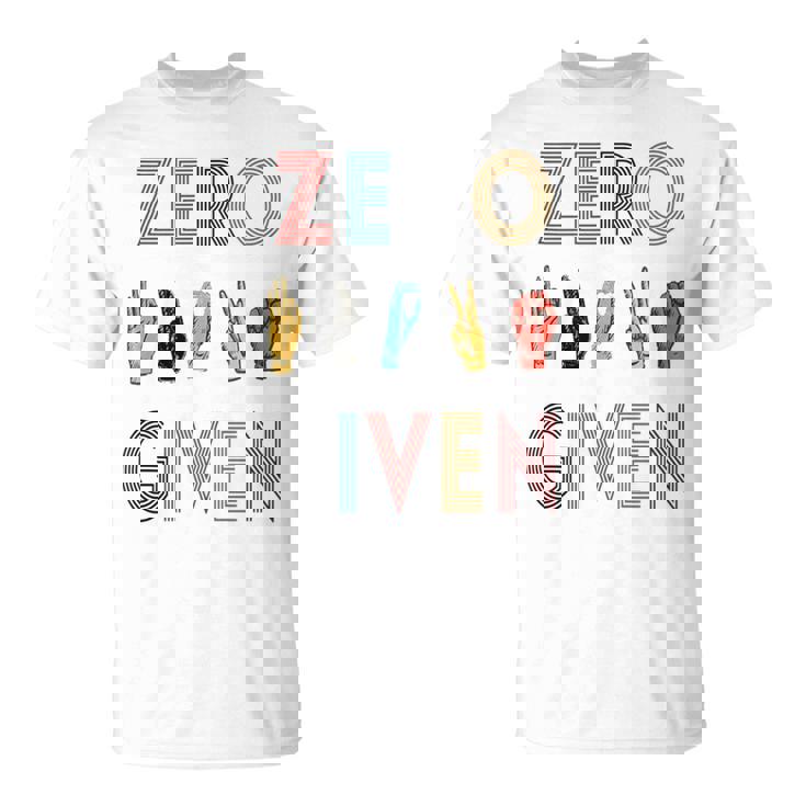 Zero Given Vintage 0 Fucks Given Sign Language Tshirt Zero Given Vintage 0 Fucks Given Sign Language Tshirt