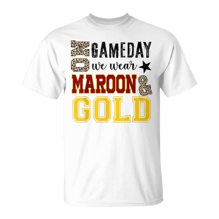 On Gameday Football We Wear Maroon And Gold Leopard Print T-Shirt
