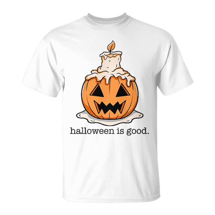 Halloween Is Good And Life Spooky Pumpkin Candle Halloween T-Shirt