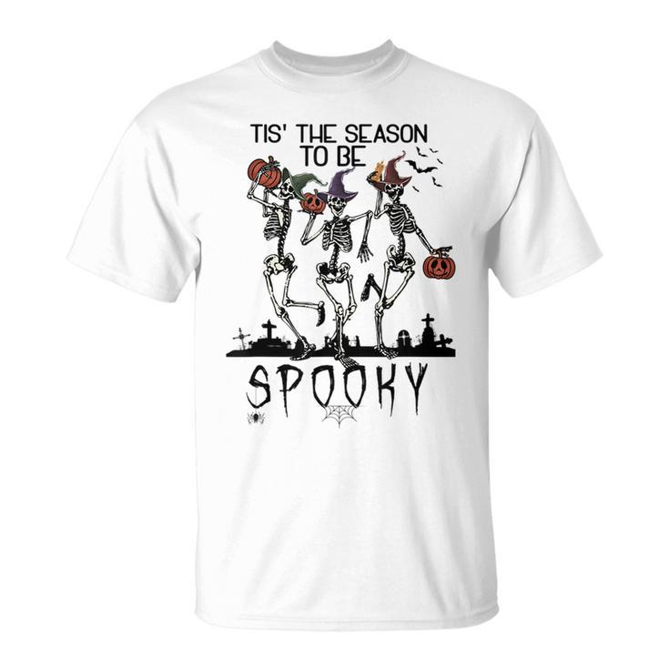 Halloween Tis' The Season To Be Spooky Dancing Skeletons Dancing T-Shirt