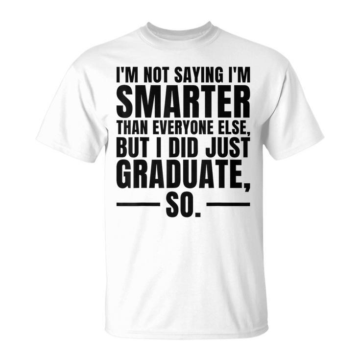 I Graduated Funny Graduation Seniors Him Or Her  Unisex T-Shirt
