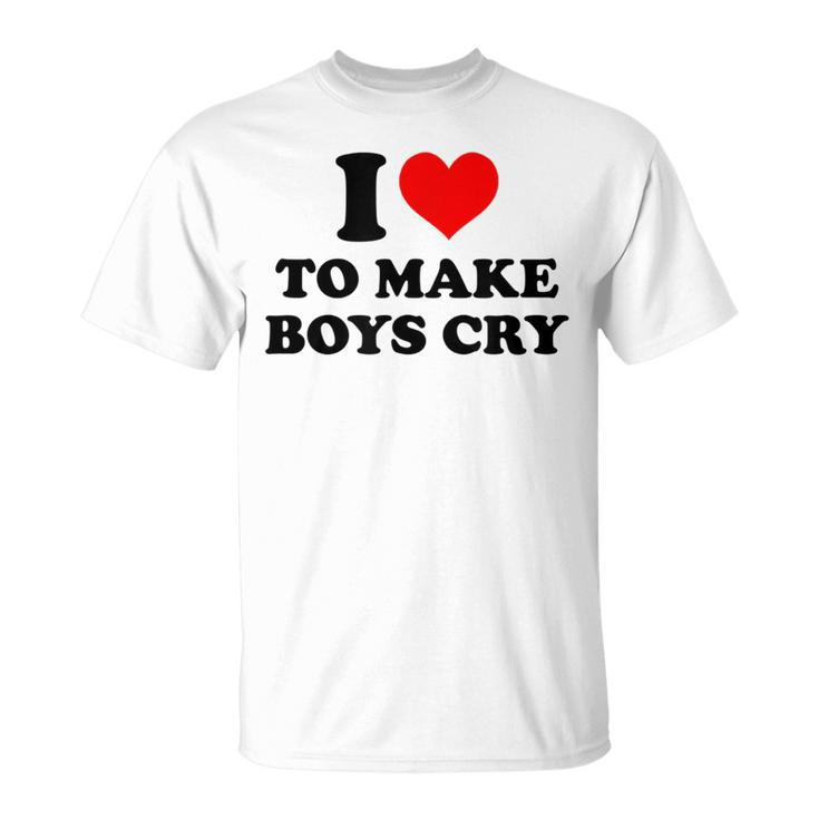 I Love To Make Boys Cry Funny Red Heart Love  Unisex T-Shirt