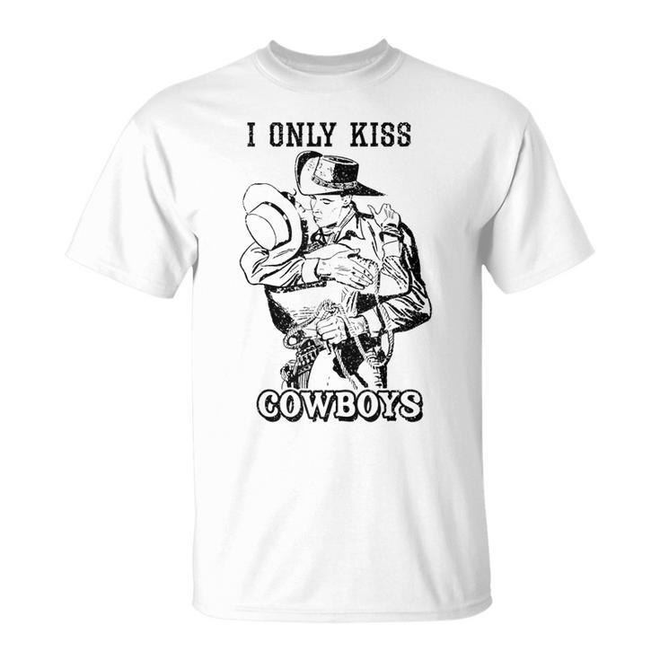 I Only Kiss Cowboys Western Boho Vintage Cowgirl Unisex T-Shirt