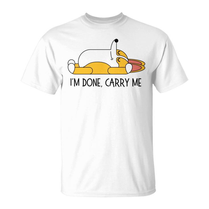 Im Done Carry Dog Lovers Sleeping Corgi Memes Just Chillin   Unisex T-Shirt