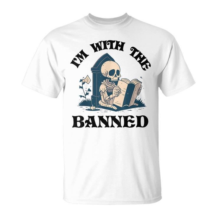 Im With The Banned  Read Banned Books Lover Bookworm Unisex T-Shirt
