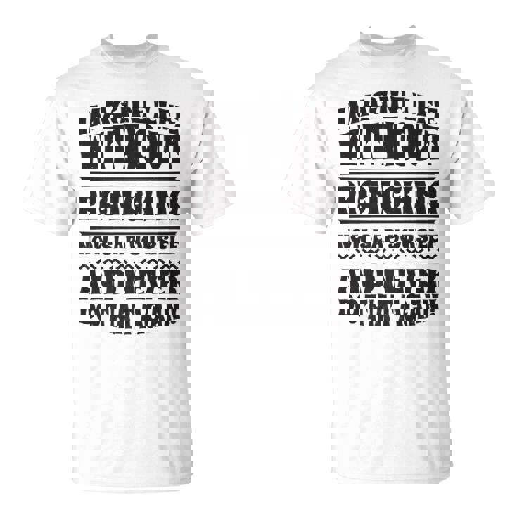 Imagine Life Without Picnicking T-Shirt