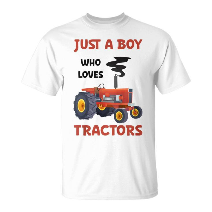 Just A Boy Who Loves Tractors Farming Lover Awesome Cute T-shirt