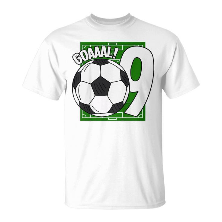 Kids Goaaal 9Th Birthday 9 Year Old Soccer Player  Unisex T-Shirt