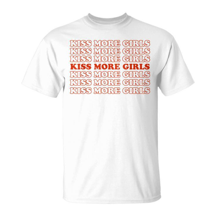 Kiss More Girls Lesbian Bisexual Lgbtq Pride Month 2021 T-shirt