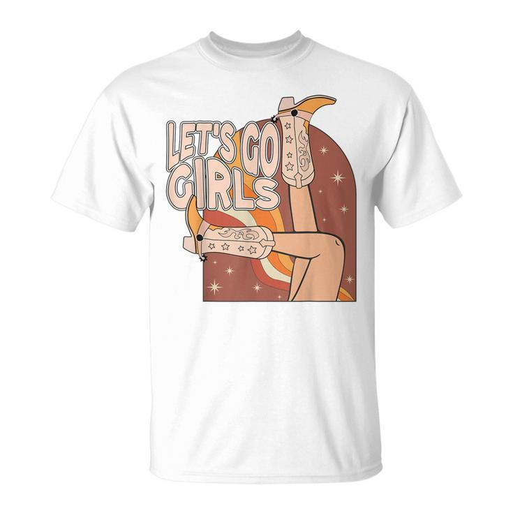 Lets Go Girls Cowgirl Boots Country Bachelorette Party  Unisex T-Shirt