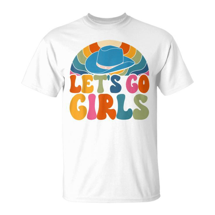 Lets Go Girls Cowgirls Hat Country Western Cowgirl Unisex T-Shirt