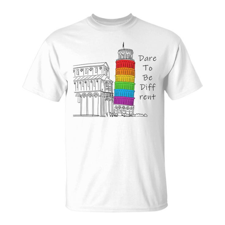 Lgbt Be You Dare To Be Different Gay Pride Be Yourself  Unisex T-Shirt