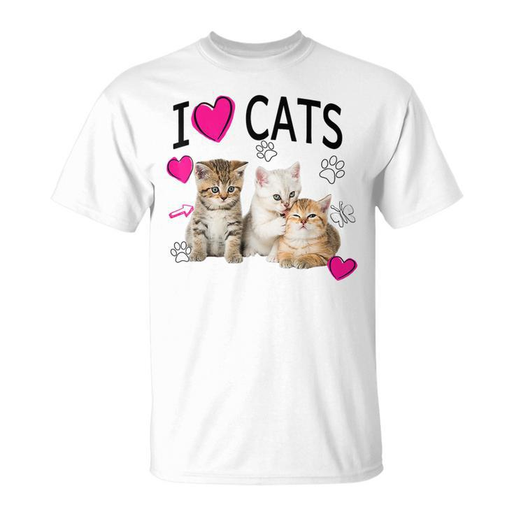I Love Cats Cat Lover I Love Kittens T-Shirt