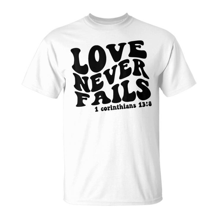 Love Never Fails 1 Corinthians 138 Bible Verse Heart Vine  Unisex T-Shirt
