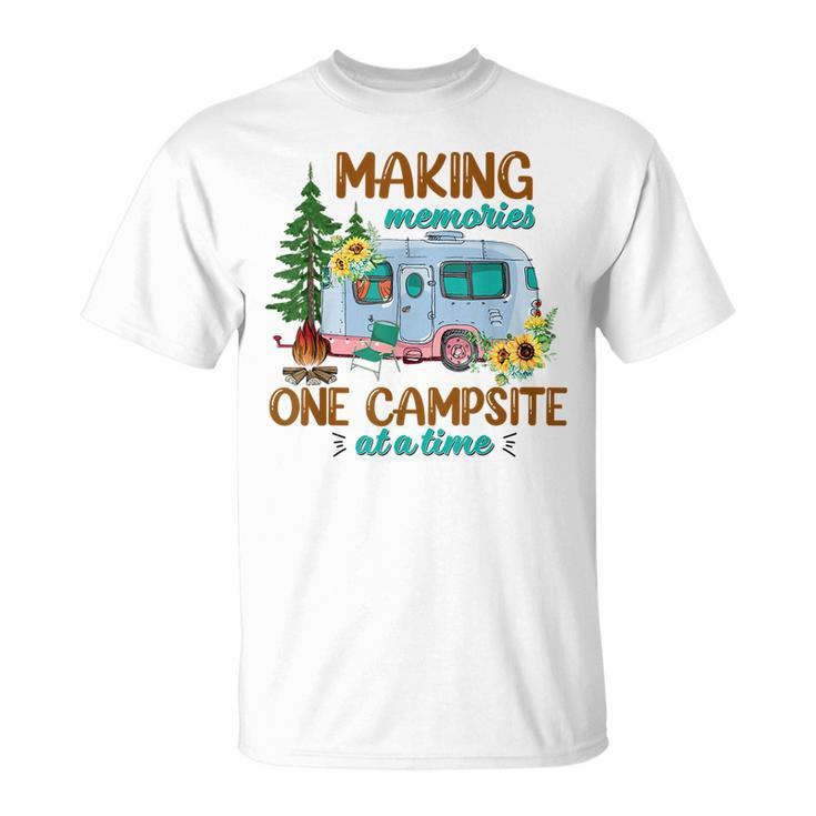 Making Memories One Campsite At A Time Camping T-Shirt