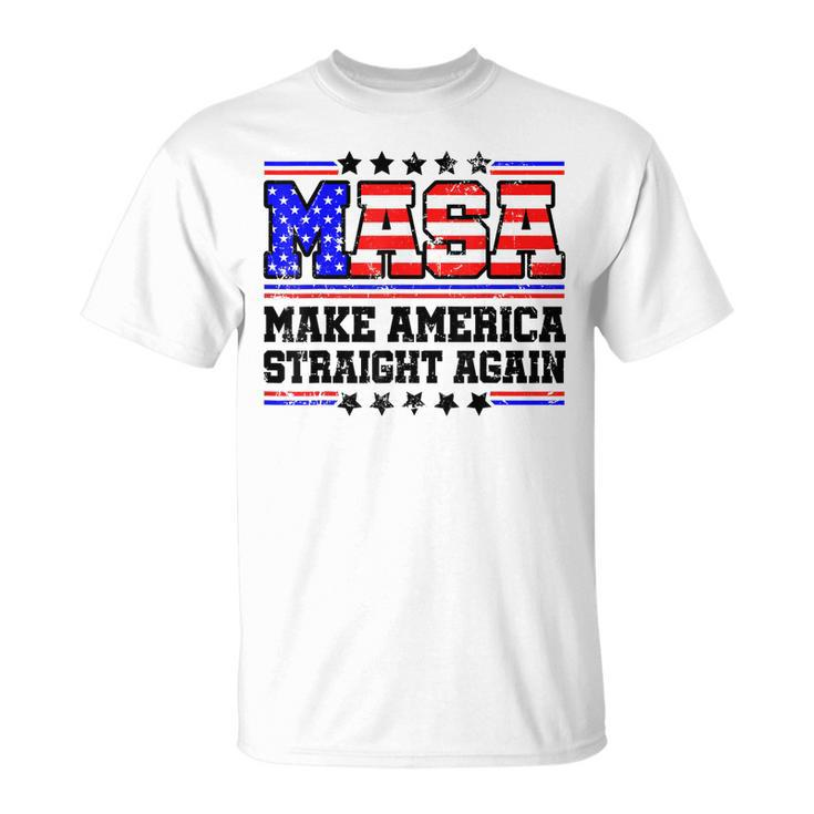 Masa Make America Straight Again Usa American Unisex T-Shirt