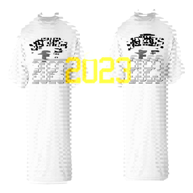 Master Degree Graduation Gifts Mastered It 2023 Graduate  Unisex T-Shirt