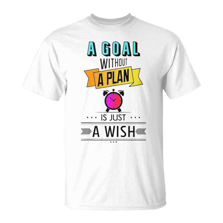 Motivational Quotes For Success Anon Setting Goals And Plans T-Shirt