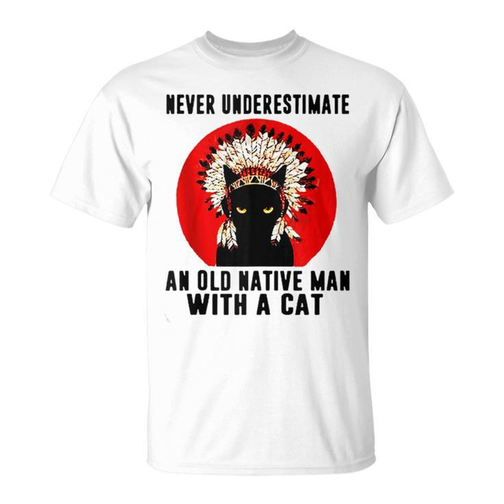 Natives American Never Underestimate An Old Man With A Cat T-Shirt