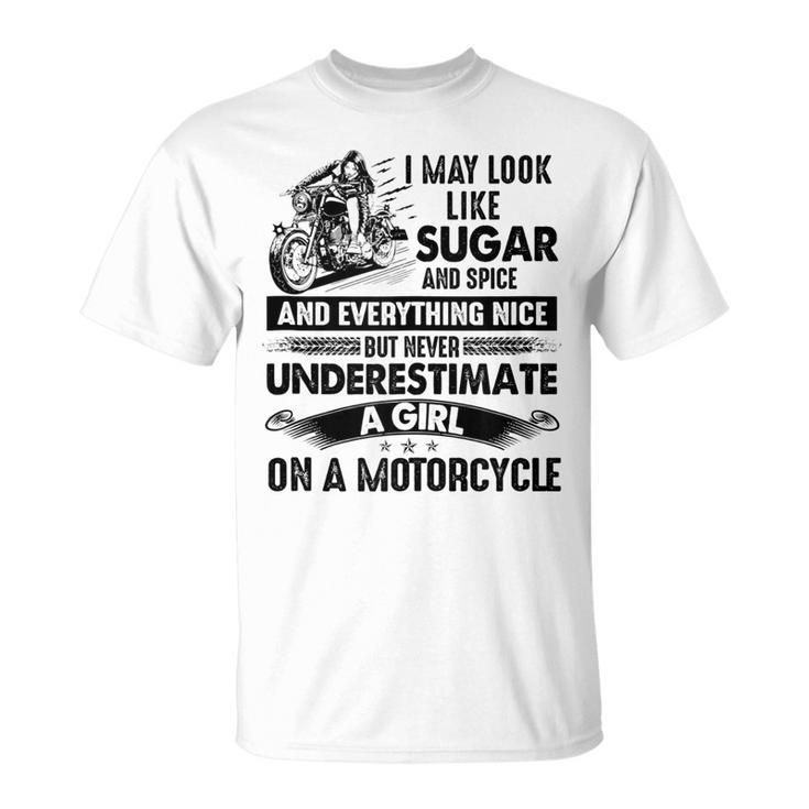 Never Underestimate A Girl On A Motorcycle Biker Motorcycle Unisex T-Shirt