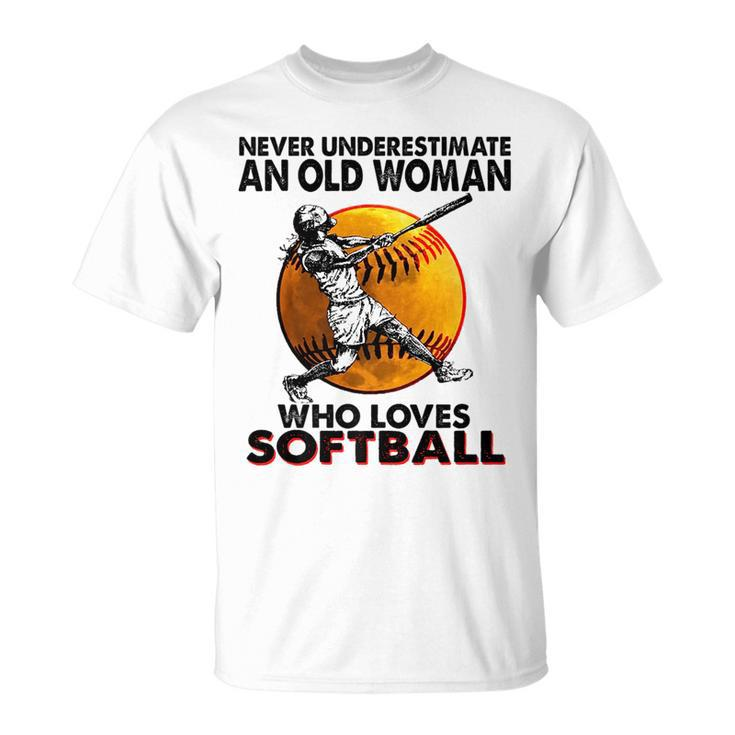 Never Underestimate An Old Woman Who Loves Softball Gift Unisex T-Shirt