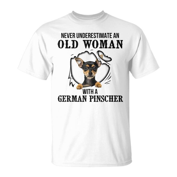 Never Underestimate An Old Woman With A German Pinscher Old Woman Funny Gifts Unisex T-Shirt