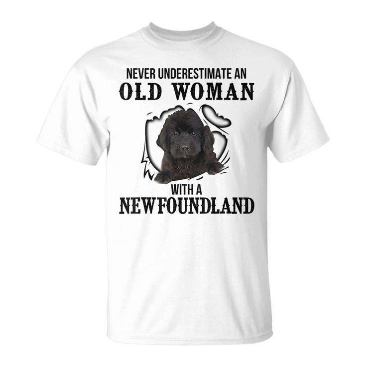 Never Underestimate An Old Woman With A Newfoundland Unisex T-Shirt