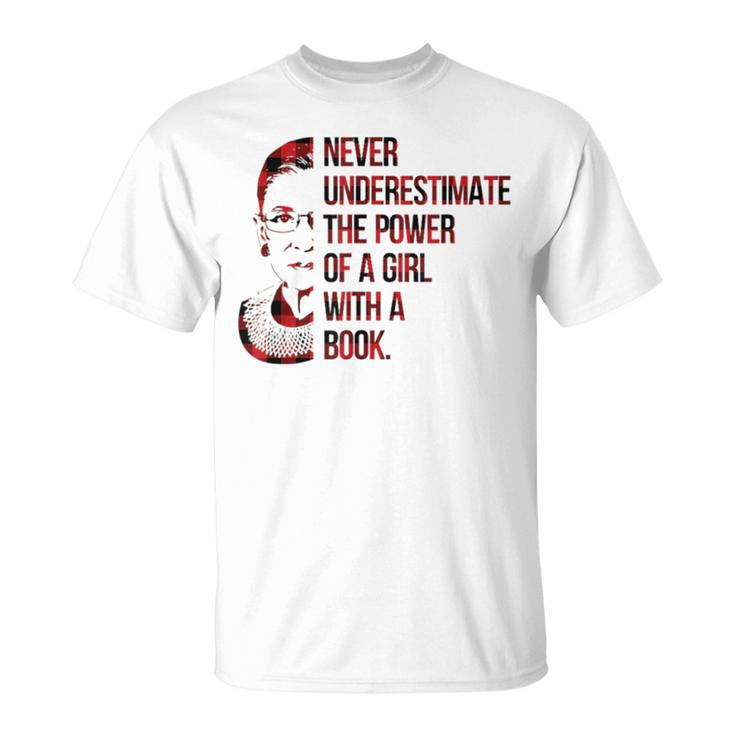 Never Underestimate The Power Of A Girl With A Book Rbg Gift For Mens Unisex T-Shirt