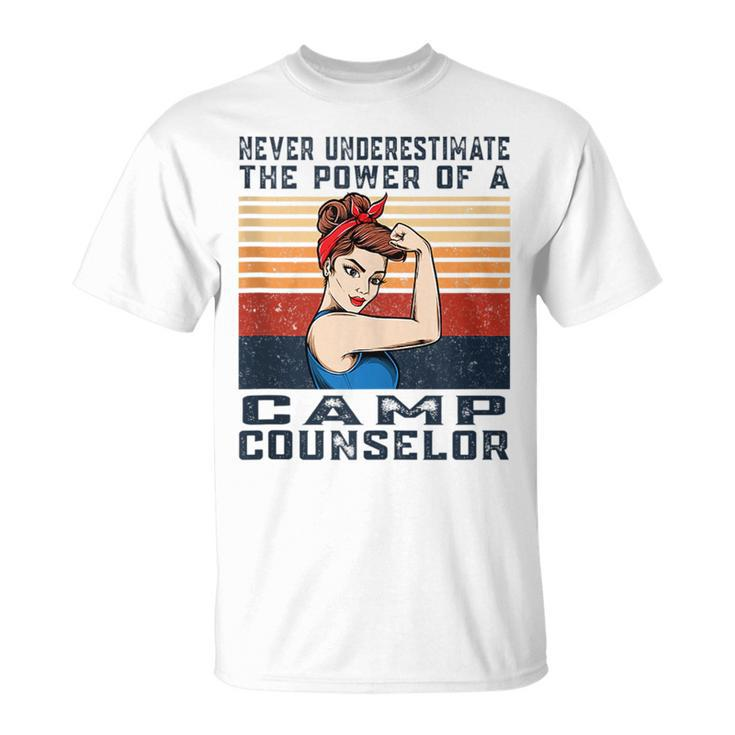 Never Underestimate The Powerss Of Camps Counselor Unisex T-Shirt