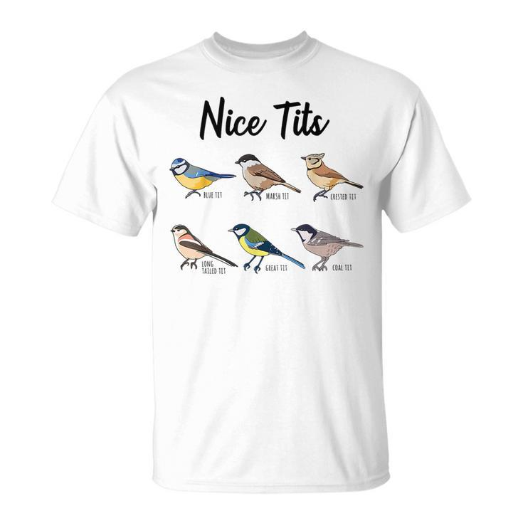 Nice Tits - Funny Bird Watching Birding  Bird Watching Funny Gifts Unisex T-Shirt