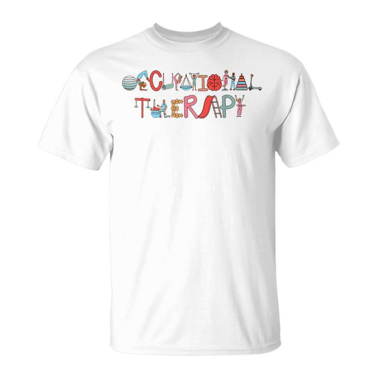 Occupational Therapy & Therapists Ot Assistant Healthcare T-Shirt