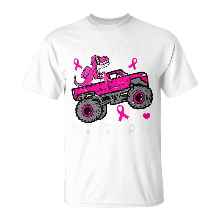 In October Wear Pink Breast Cancer Awareness Dinosaur Truck T-Shirt