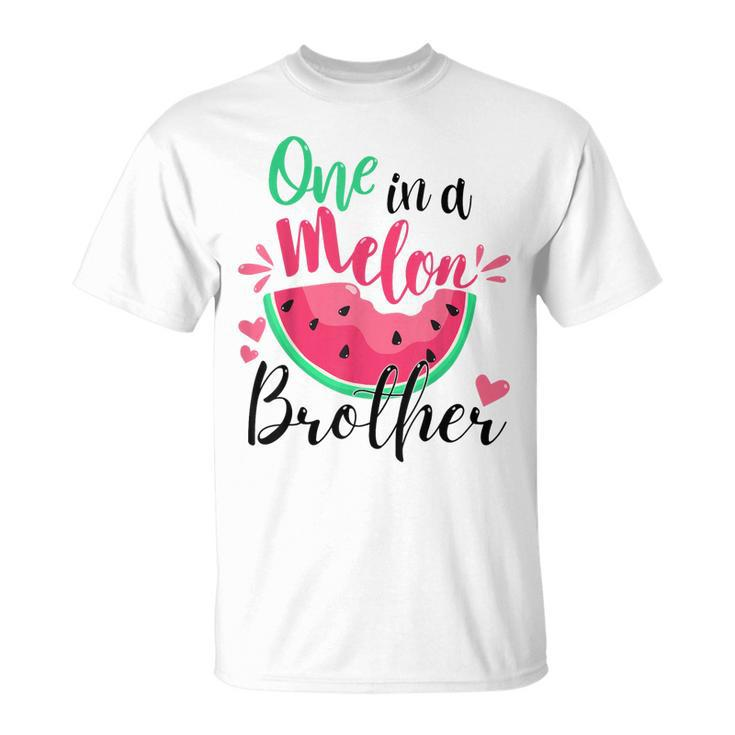 One In A Melon Brother Summer Birthday Party Matching  Unisex T-Shirt