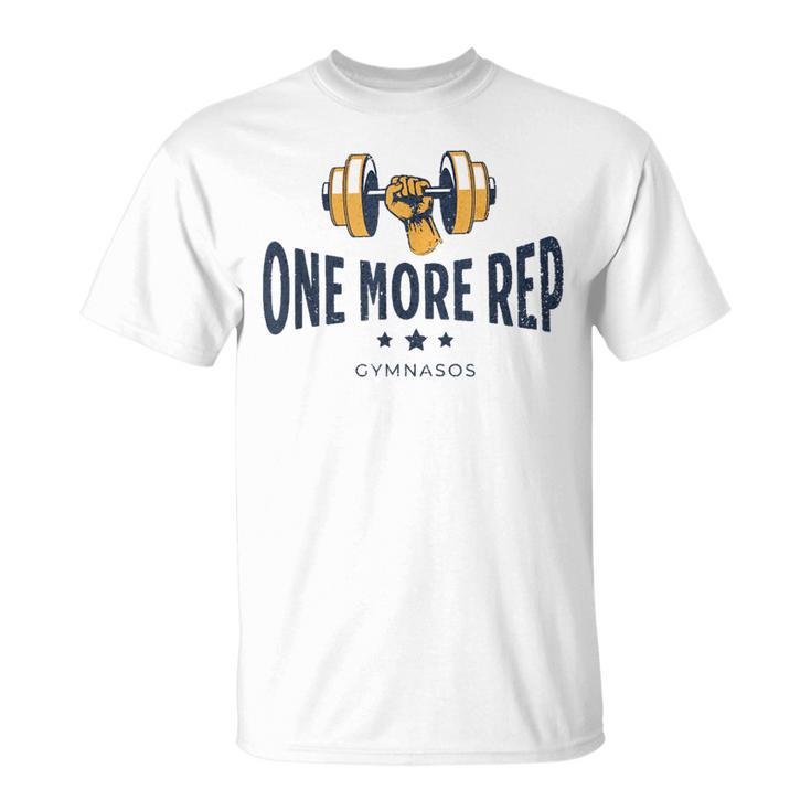 One More Rep - Funny Gym Sayings And Motivational Quotes  Unisex T-Shirt